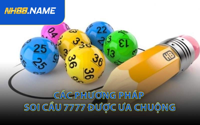 Các phương pháp soi cầu 7777 được ưa chuộng